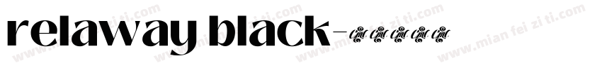 relaway black字体转换